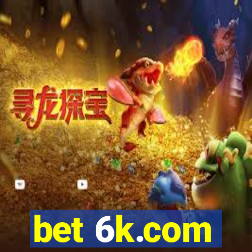 bet 6k.com